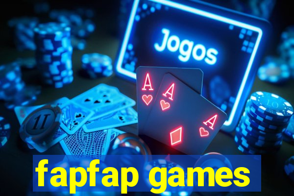 fapfap games